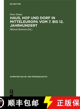 预订 Haus, Hof Und Dorf in Mitteleuropa Vom 7. Bis 12. Jahrhundert: Archäologische Beiträge Zur Ent... [9783112574416]