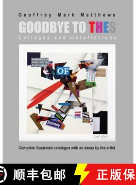 预订 Goodbye to THES: collages and metafictions [9780993205453]