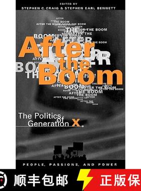预订 After the Boom : The Politics of Generation X [9780847683604]