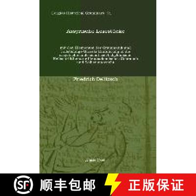 【3-4周达】精装 Assyrische Lesestucke: mit den Elementen der Grammatik und vollstandige Glossar Einfu... [9781617193347]