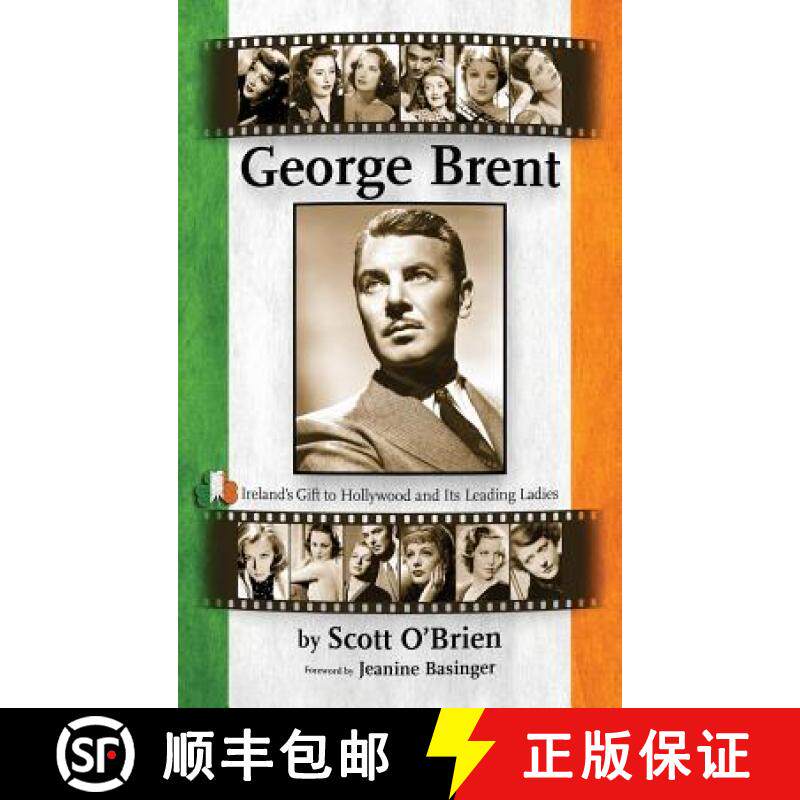 【3-4周达】George Brent - Ireland's Gift to Hollywood and its Leading Ladies (hardback) [9781593937645]