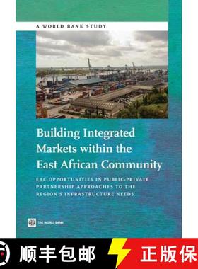 预订 Building integrated markets within the East African community: EAC opportunities in public-priva... [9781464802270]