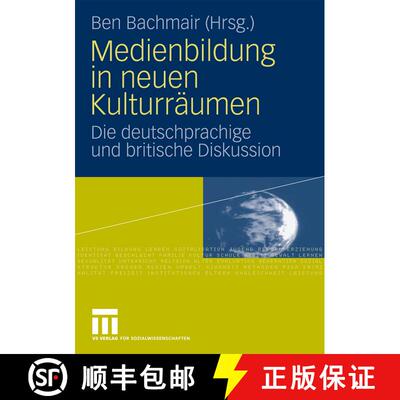 【3-4周达】Medienbildung in neuen Kulturräumen : Die deutschsprachige und britische Diskussion [9783531167558]