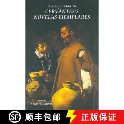 【3-4周达】精装 A Companion to Cervantes's Novelas Ejemplares [9781855661189]