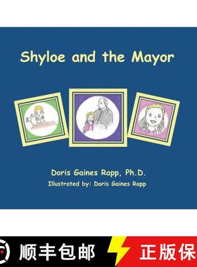 预订 Shyloe and the Mayor [9780998859026]