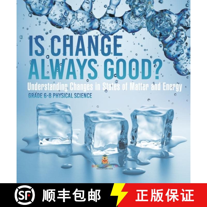 【3-4周达】Is Change Always Good? Understanding Changes in States of Matter and Energy | Grade 6-8 Ph... [9781541989955]