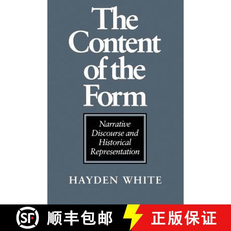 【3-4周达】The Content of the Form: Narrative Discourse and Historical Representation [9780801841156]