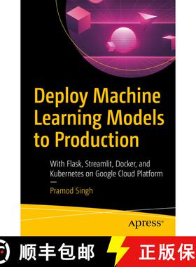 【3-4周达】Deploy Machine Learning Models to Production : With Flask, Streamlit, Docker, and Kubernet... [9781484265451]