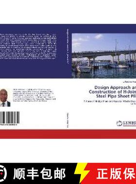 预订 Design Approach and Construction of H-Joints Steel Pipe Sheet Piles [9783330059535]