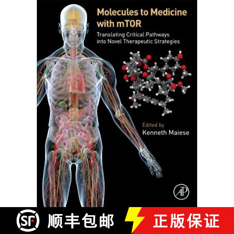 【4周达】Molecules to Medicine with Mtor: Translating Critical Pathways Into Novel Therapeutic Strate... [9780128027332]