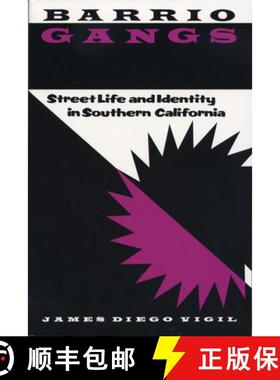 【3-4周达】Barrio Gangs: Street Life and Identity in Southern California [9780292711198]