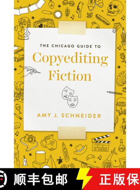 【3-4周达】The Chicago Guide to Copyediting Fiction [9780226767376]