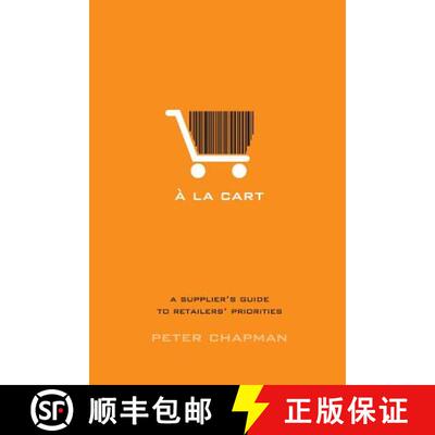 【3-4周达】A la cart: A supplier's guide to retailers' priorities [9780993673405]