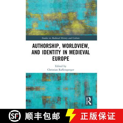 【3-4周达】Authorship, Worldview, and Identity in Medieval Europe [9781032217772]