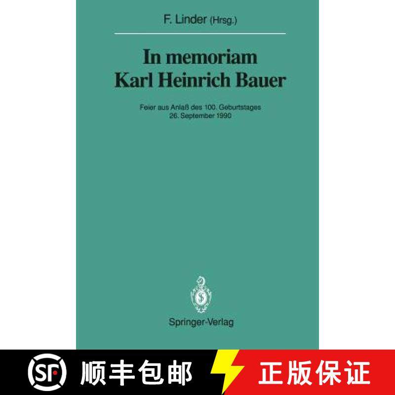 【3-4周达】In Memoriam Karl Heinrich Bauer: Feier Aus Anlass Des 100. Geburtstages 26. September 1990 [9783642845611]