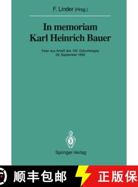 【3-4周达】In Memoriam Karl Heinrich Bauer: Feier Aus Anlass Des 100. Geburtstages 26. September 1990 [9783642845611]