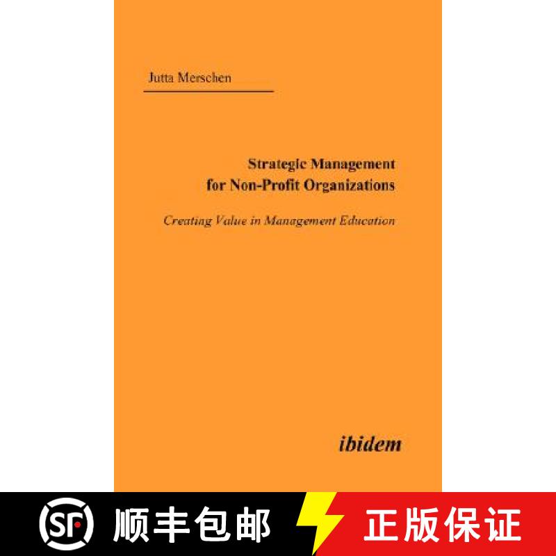 【3-4周达】Strategic Management for Non-Profit Organizations. Creating [9783898213912]