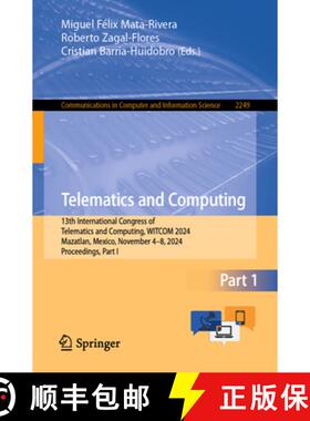 【3-4周达】Telematics and Computing: 13th International Congress of Telematics and Computing, WITCOM ... [9783031772894]