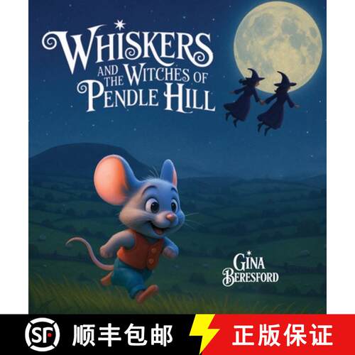 【3-4周达】精装 Whiskers and the Witches of Pendle Hill [Hard Cover]: A magical story inspired by tru... [9798330396009]