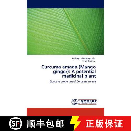 预订 Curcuma amada (Mango ginger): A potential medicinal plant [9783848413041]