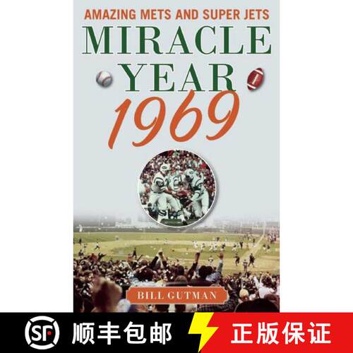 【3-4周达】Miracle Year 1969: Amazing Mets and Super Jets [9781613218723]