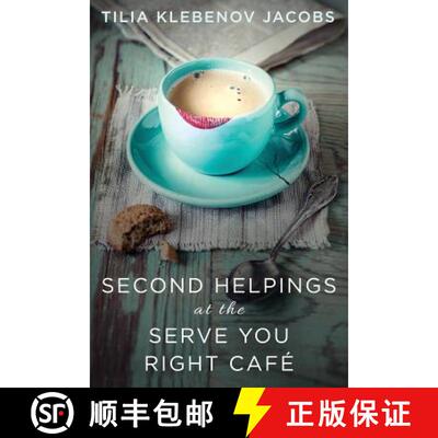 【3-4周达】Second Helpings at the Serve You Right Cafe [9780989860154]