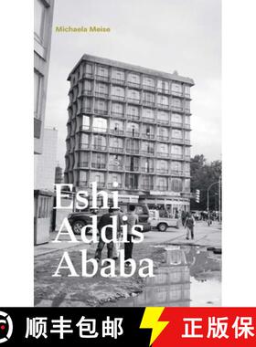 【3-4周达】Michaela Meise. Eshi Addis Ababa: Eshi Addis Ababa [9783863358549]