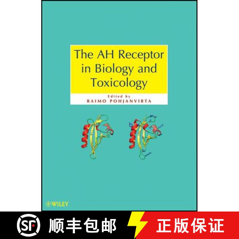 【3-4周达】The Ah Receptor In Biology And Toxicology [Wiley化学化工] [9780470601822]