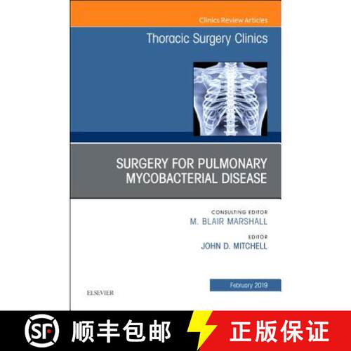 【3-4周达】精装 Surgery for Pulmonary Mycobacterial Disease, an Issue of Thoracic Surgery Clinics: Vo... [9780323655859]