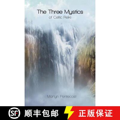 【3-4周达】The Three Mystics of Celtic Reiki: The Practitioner's Guide [9781907282409]