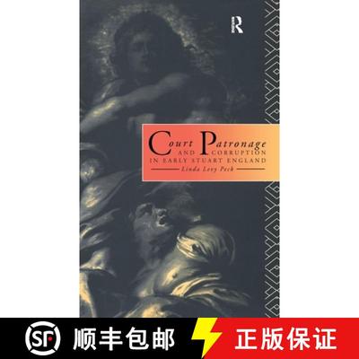 【3-4周达】Court Patronage and Corruption in Early Stuart England [9781138178311]