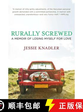 【3-4周达】Rurally Screwed: A Memoir of Losing Myself for Love [9780425253472]
