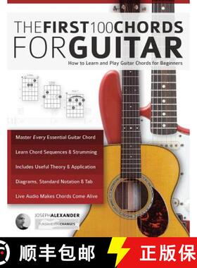【3-4周达】The First 100 Chords for Guitar : How to Learn and Play Guitar Chords: The Complete Beginn... [9781911267980]
