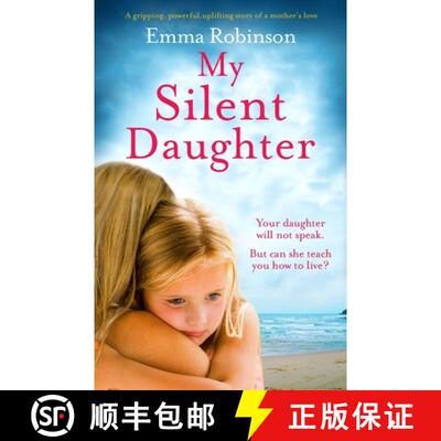 【3-4周达】My Silent Daughter: A gripping, powerful, uplifting story of a mother's love [9781838880187]