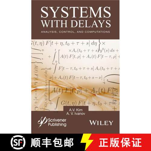 【3-4周达】精装 Systems With Delays: Analysis, Control, And Computations [Wiley数学] [9781119117582]