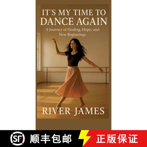 【3-4周达】精装 It's My Time to Dance Again: A Journey of Healing, Hope, and New Beginnings [9783384755872]