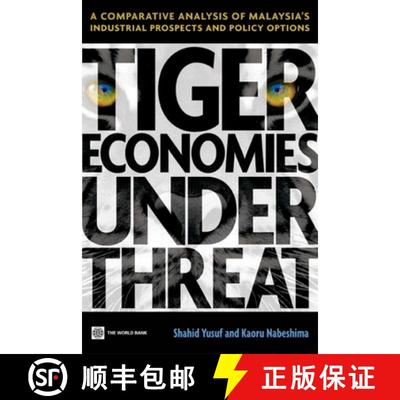 预订 Tiger Economies Under Threat – A Comparative Analysis of Malaysia`s Industrial Prospects and Po... [9780821378809]