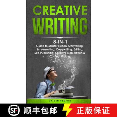 【3-4周达】Creative Writing: 8-in-1 Guide to Master Fiction, Storytelling, Screenwriting, Copywriting... [9781088250785]