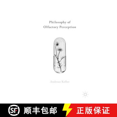 【3-4周达】Philosophy of Olfactory Perception (Softcover reprint of the original 1st ed. 2016) (Softc... [9783319815640]