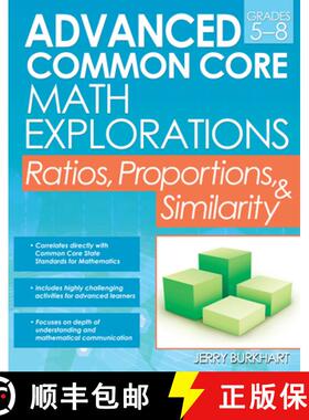 【3-4周达】Advanced Common Core Math Explorations: Ratios, Proportions, and Similarity (Grades 5-8) [9781618215291]