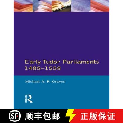 【3-4周达】Early Tudor Parliaments 1485-1558 [9781138836235]
