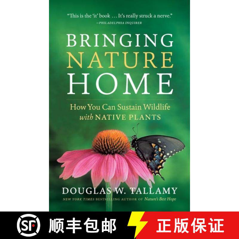 【3-4周达】Bringing Nature Home: How You Can Sustain Wildlife with Native Plants, Updated and Expanded [9780881929928]
