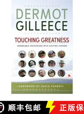 【3-4周达】Touching Greatness : Memorable Encounters with Golfing Legends [9781848270350]