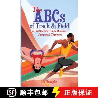 【3-4周达】The ABCs of Track & Field: A Fast Start For Future Runners Jumpers & Throwers [9798348339227]