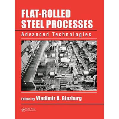 【4周达】Flat-Rolled Steel Processes: Advanced Technologies [9781420072921]