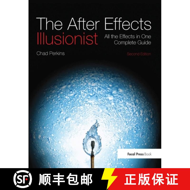 【3-4周达】The After Effects Illusionist: All the Effects in One Complete Guide [9781138401433]