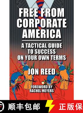 【3-4周达】Free From Corporate America - A Tactical Guide to Success On Your Own Terms [9780972598859]