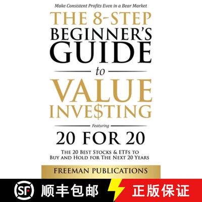 【3-4周达】8-Step Beginner's Guide to Value Investing: Featuring 20 for 20 - The 20 Best Stocks & ETF... [9781838267308]