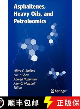 【3-4周达】Asphaltenes, Heavy Oils, and Petroleomics [9781441921765]