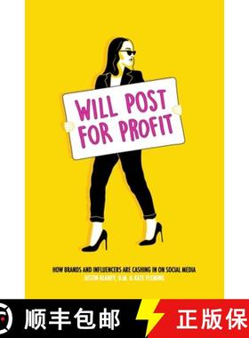 【3-4周达】Will Post for Profit: How Brands and Influencers Are Cashing in on Social Media [9781642935462]
